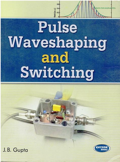 Pulse Waveshaping and Switching Circuits